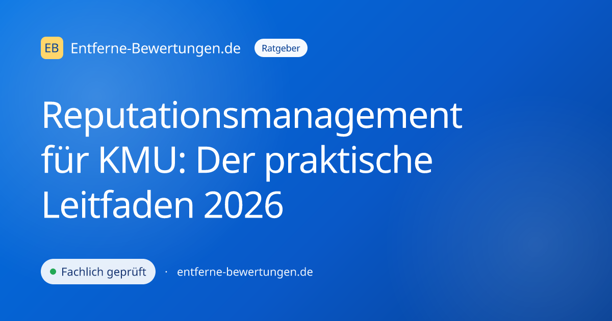 Reputationsmanagement für KMU: Der praktische Leitfaden 2026